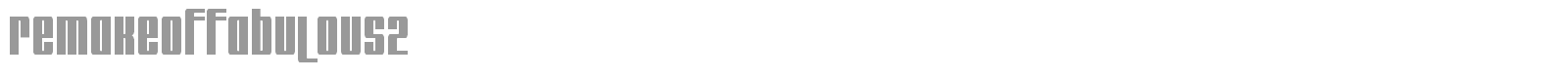 Remake Of Fabulous font preview